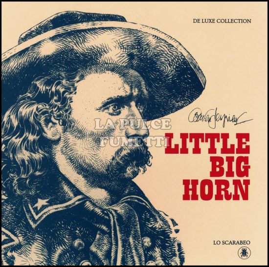 LITTLE BIG HORN - DE LUXE COLLECTION - 700 COPIE